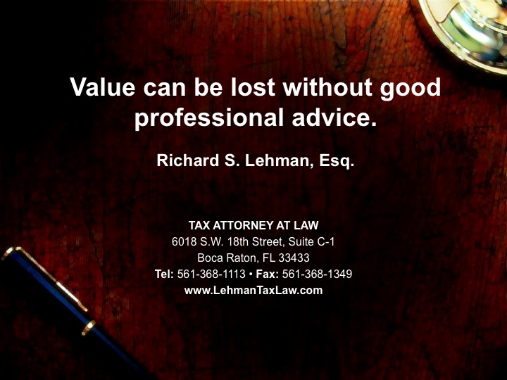 Value can be lost without good professional advice.
